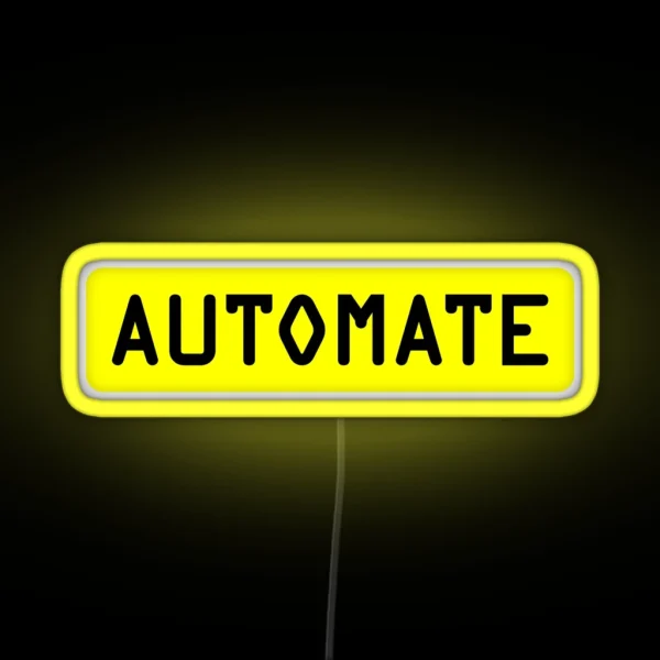 Automate Yellow RGB Neon Sign