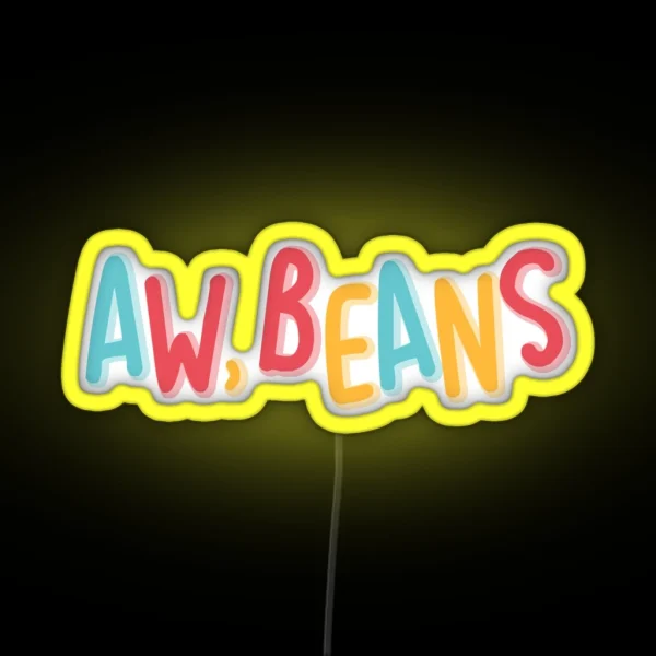 Aw Beans RGB Neon Sign