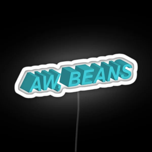 Aw Beans RGB Neon Sign