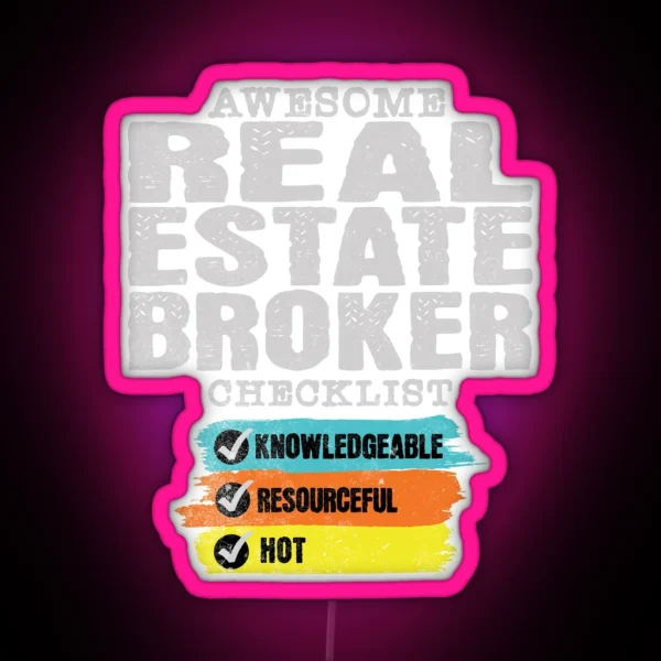 Awesome Real Estate Broker Checklist RGB Neon Sign