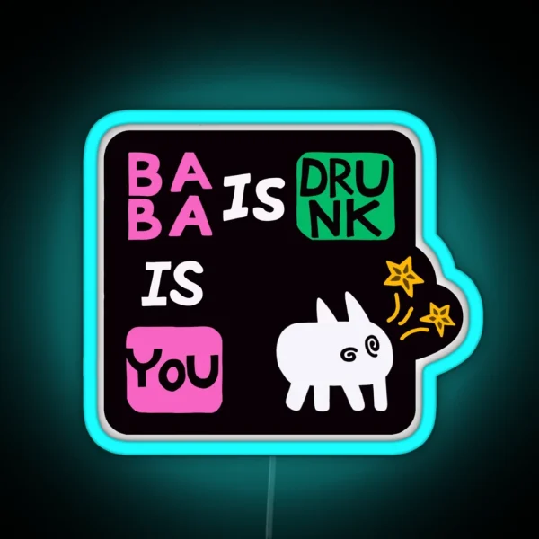 Baba Is Drunk RGB Neon Sign