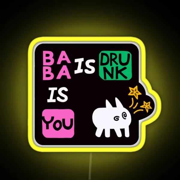 Baba Is Drunk RGB Neon Sign