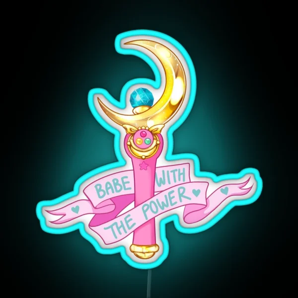 Babe With The Power RGB Neon Sign