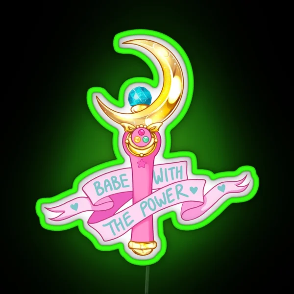 Babe With The Power RGB Neon Sign