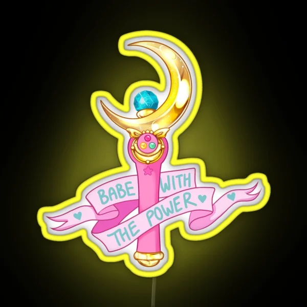 Babe With The Power RGB Neon Sign
