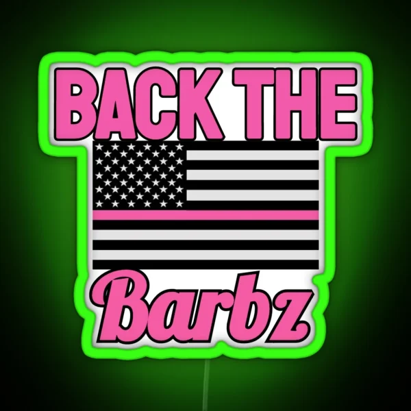 Back The Barbz RGB Neon Sign