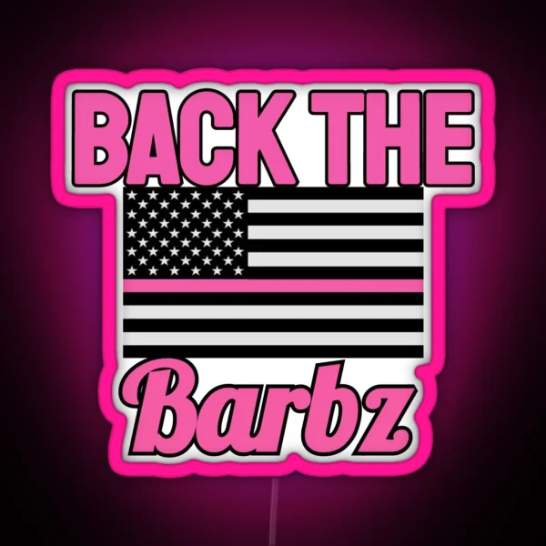 Back The Barbz RGB Neon Sign