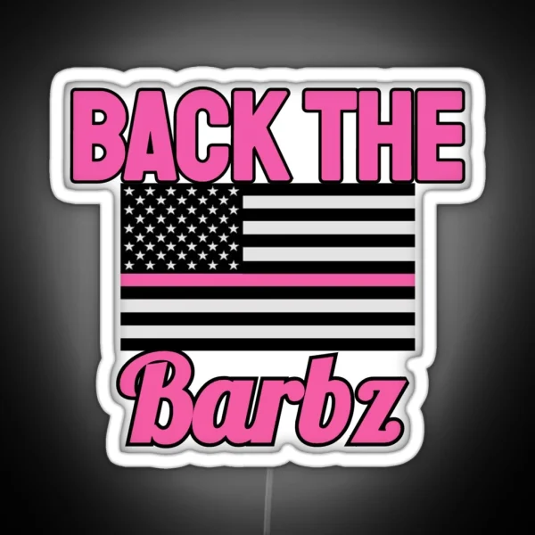 Back The Barbz RGB Neon Sign