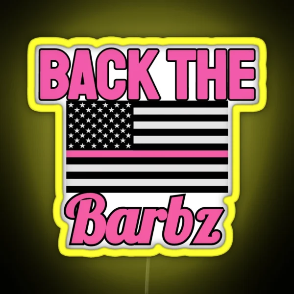 Back The Barbz RGB Neon Sign