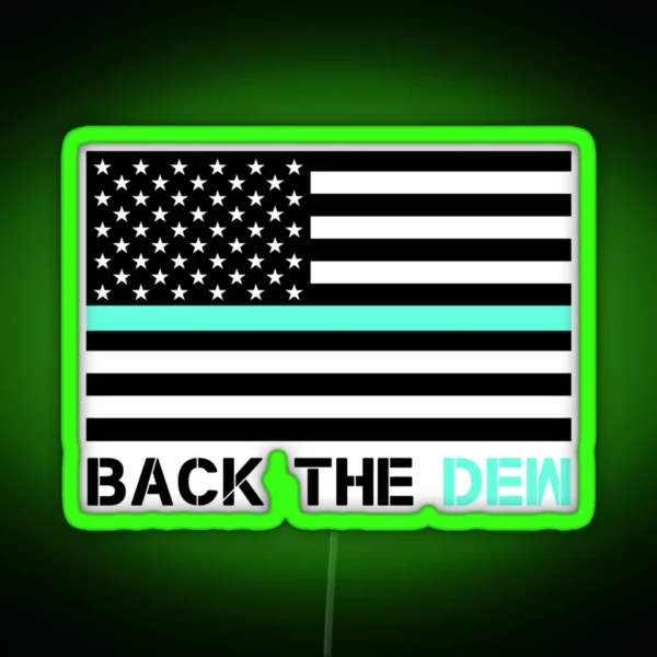 Back The Dew Thin Dew Line Baja Blast Pride Classic RGB Neon Sign