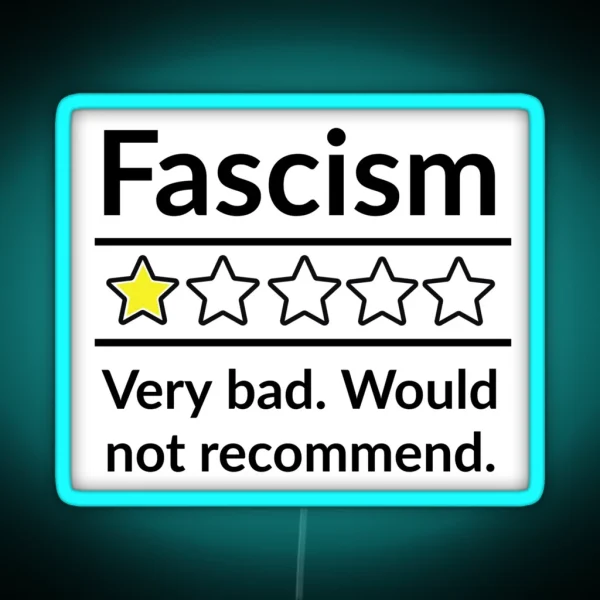 Bad Review Anti Fascism Political Humor Design RGB Neon Sign