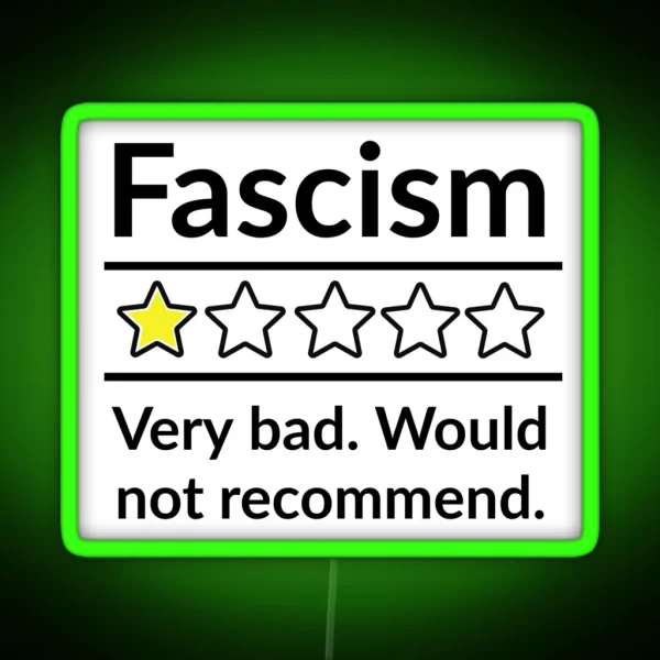 Bad Review Anti Fascism Political Humor Design RGB Neon Sign