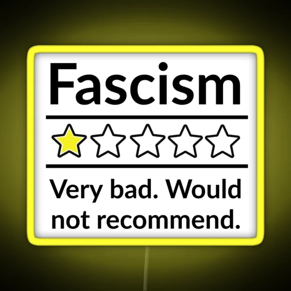 Bad Review Anti Fascism Political Humor Design RGB Neon Sign