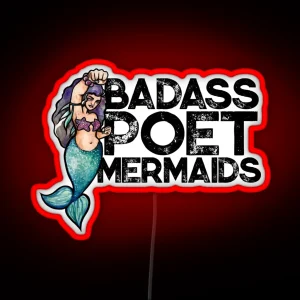 Badass Poet Mermaids RGB Neon Sign