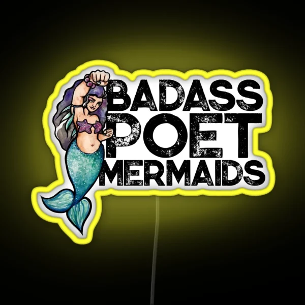 Badass Poet Mermaids RGB Neon Sign