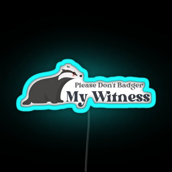 Badger The Witness RGB Neon Sign