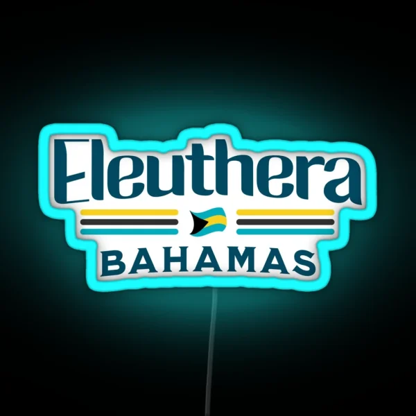 Bahamas Souvenir Gift Eleuthera Bahamas Independence RGB Neon Sign