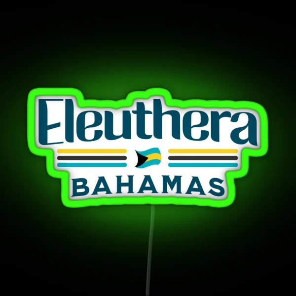 Bahamas Souvenir Gift Eleuthera Bahamas Independence RGB Neon Sign