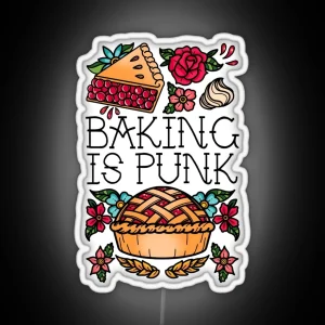 Baking Is Punk RGB Neon Sign