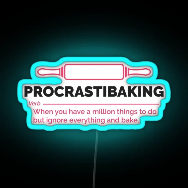 Baking Led Procrastibaking RGB Neon Sign