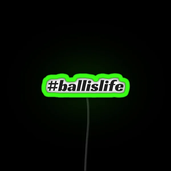 Ballislife RGB Neon Sign