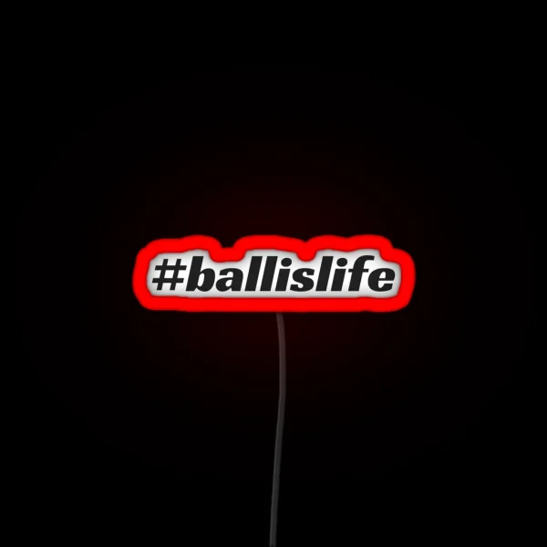 Ballislife RGB Neon Sign