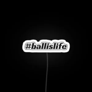 Ballislife RGB Neon Sign