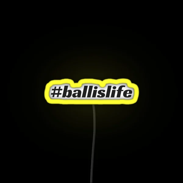 Ballislife RGB Neon Sign