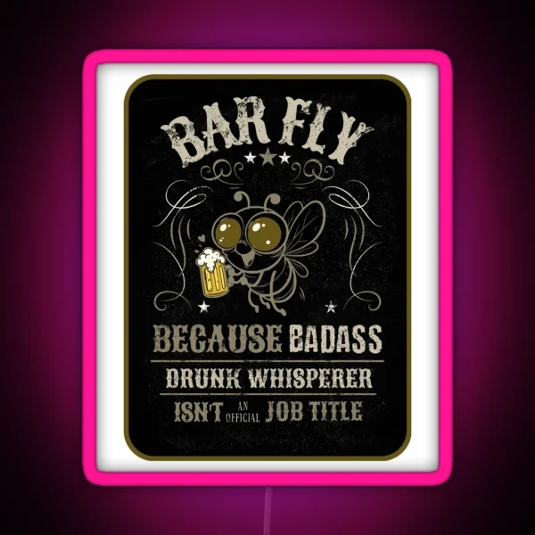 Bar Fly With Beer Mug Humorous Badass Drunk RGB Neon Sign