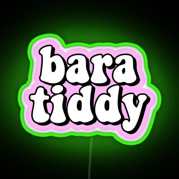 Bara Tiddy RGB Neon Sign