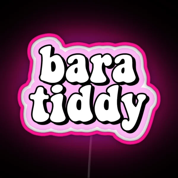 Bara Tiddy RGB Neon Sign