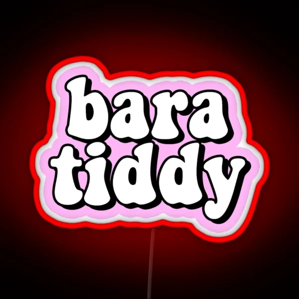 Bara Tiddy RGB Neon Sign