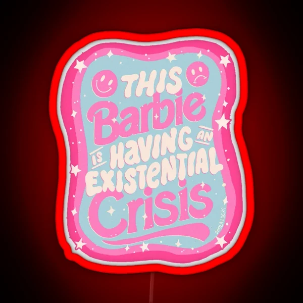 Barbie Existential Crisis RGB Neon Sign