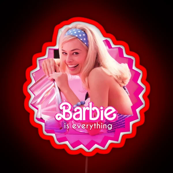 Barbie Movie Barbie Is Everything RGB Neon Sign