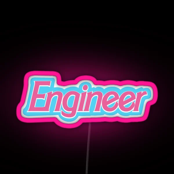 Barbiecore Engineer RGB Neon Sign