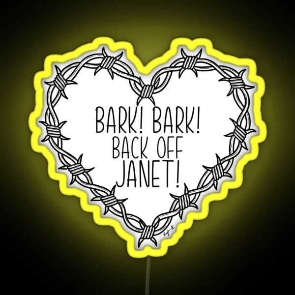 Bark Bark Back Off Janet RGB Neon Sign