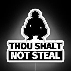 Baseball Catcher Thou Shalt Not Steal RGB Neon Sign