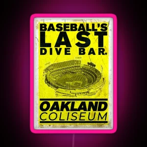 Baseball S Last Dive Bar Oakland Coliseum RGB Neon Sign