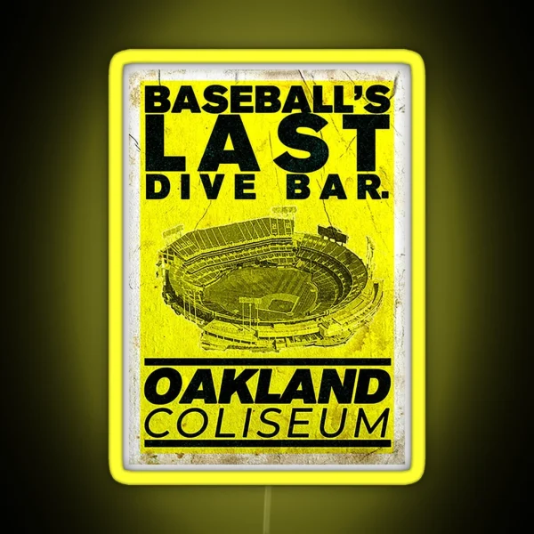 Baseball S Last Dive Bar Oakland Coliseum RGB Neon Sign