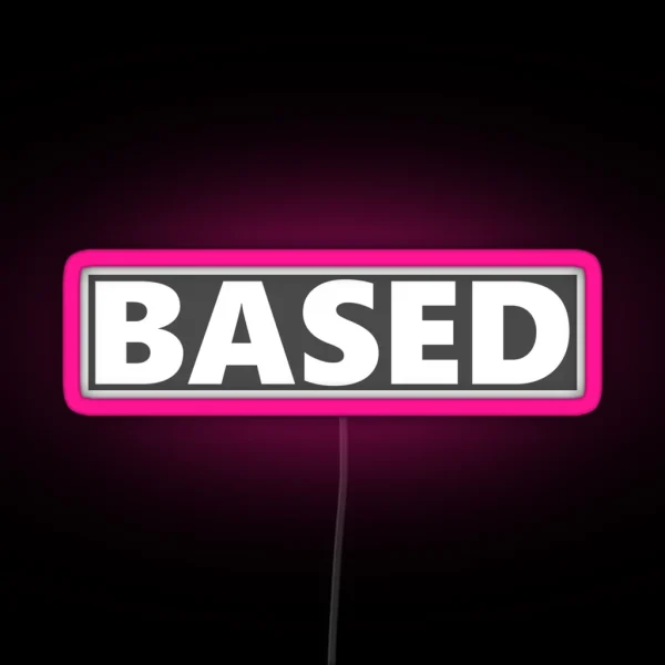 BASED RGB Neon Sign