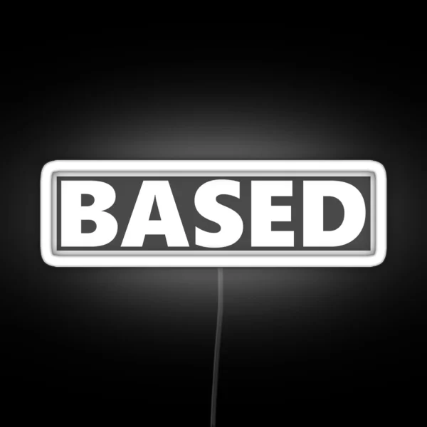 BASED RGB Neon Sign