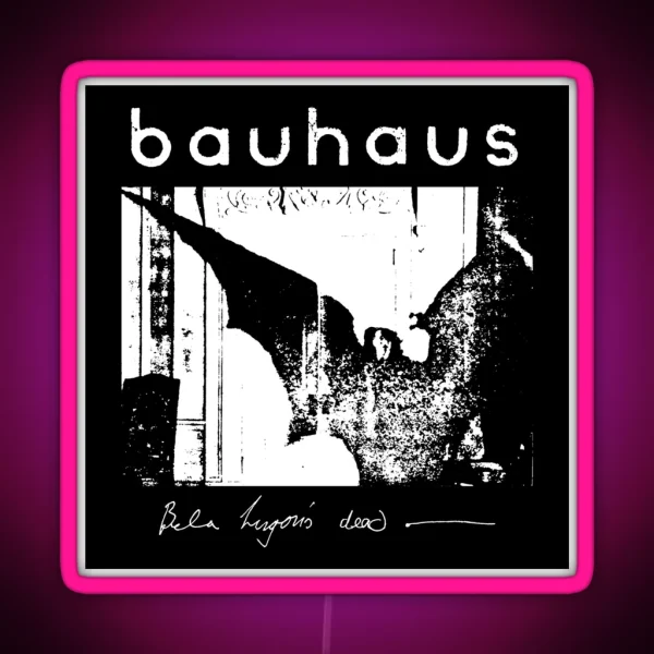 Bauhaus Bat Wings Bela Lugosi S Dead RGB Neon Sign