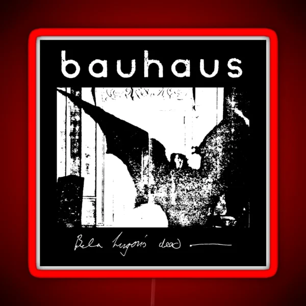Bauhaus Bat Wings Bela Lugosi S Dead RGB Neon Sign