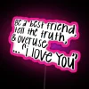 RGB Colorful Neon Sign Saying Friendship Truth and Endless Love Quotes