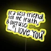 LED friendship truth love message neon sign with colorful RGB lighting