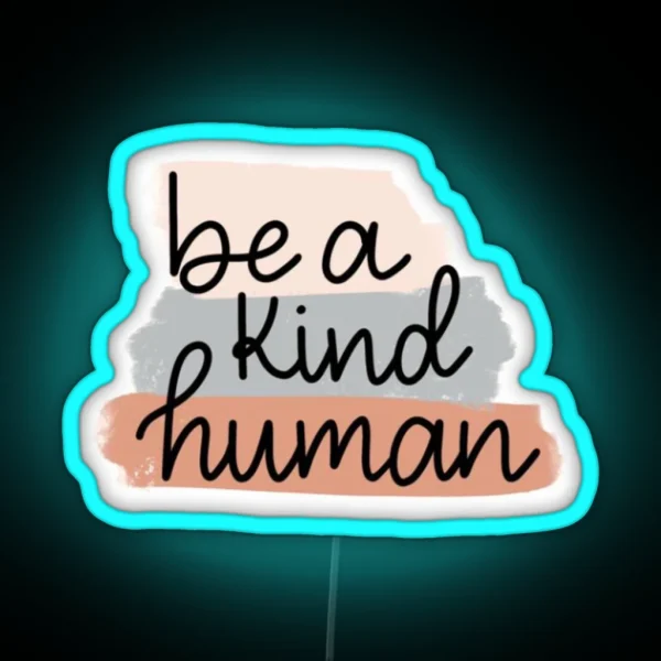 Be A Kind Human Boho RGB Neon Sign