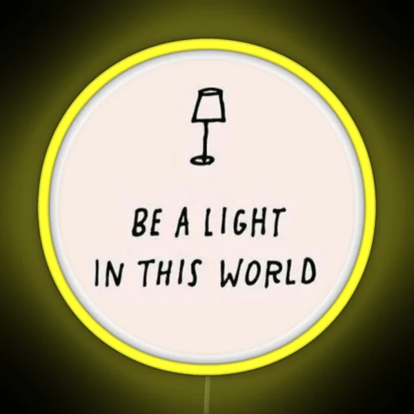 Be A Light In This World RGB Neon Sign