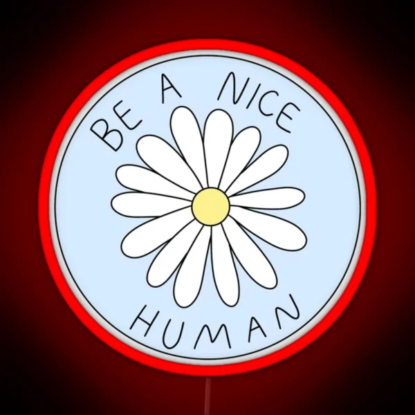 Be A Nice Human RGB Neon Sign