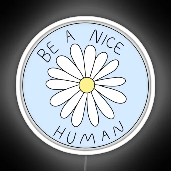 Be A Nice Human RGB Neon Sign