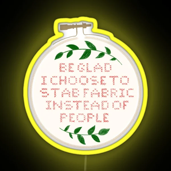 Be Glad Embroidery RGB Neon Sign